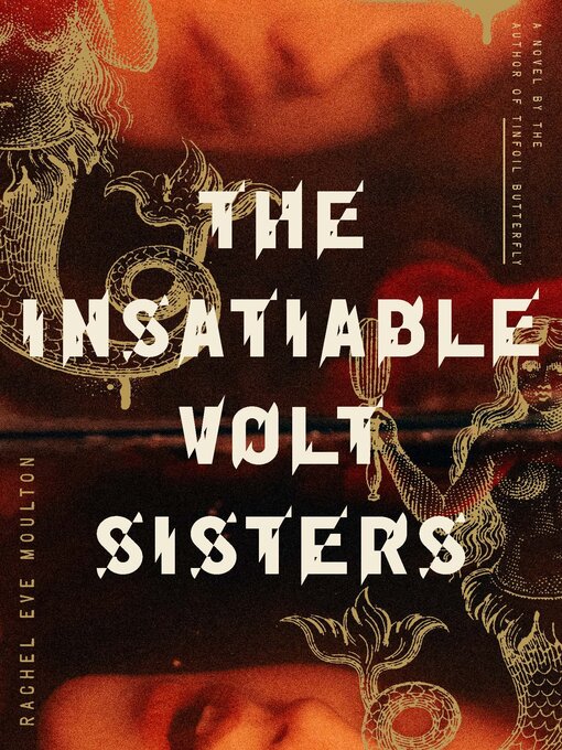 Title details for The Insatiable Volt Sisters by Rachel Eve Moulton - Available